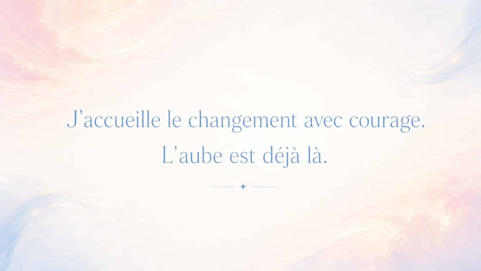mantra courage changement bleu aube, signification de l'heure 05:05