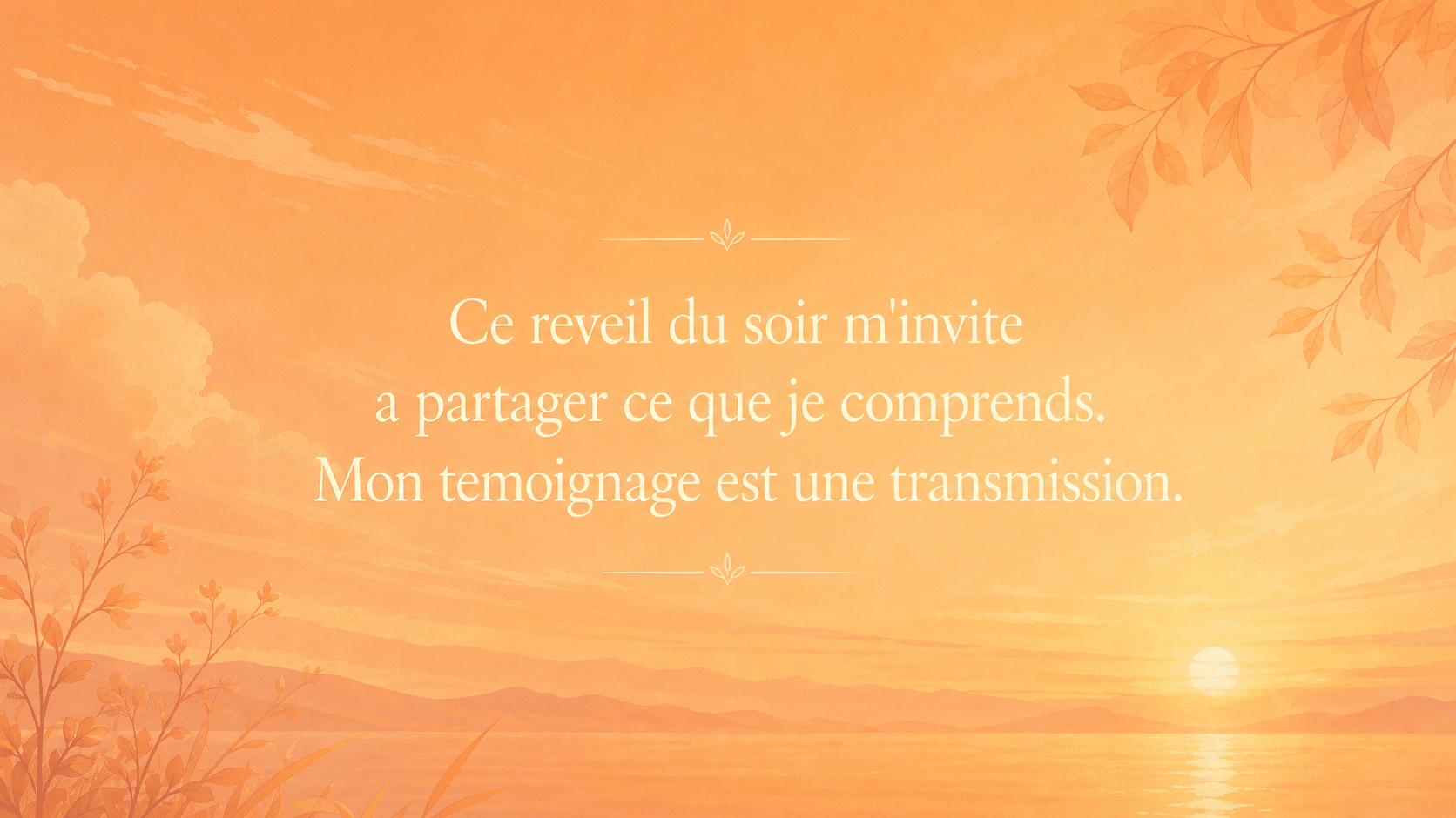 mantra temoignage blanc orange doux soir, signification de l'heure 20:33