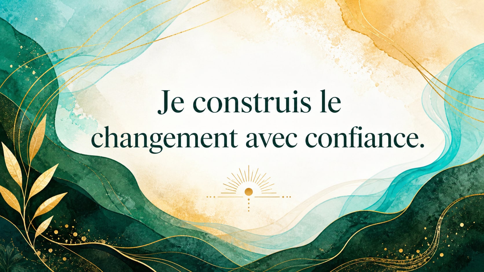 mantra sur fond vert profond, turquoise, ocre doux et jaune doré, structure, changement et maturité, signification de l'heure 13:14